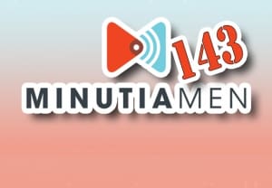 Minutia Men 143